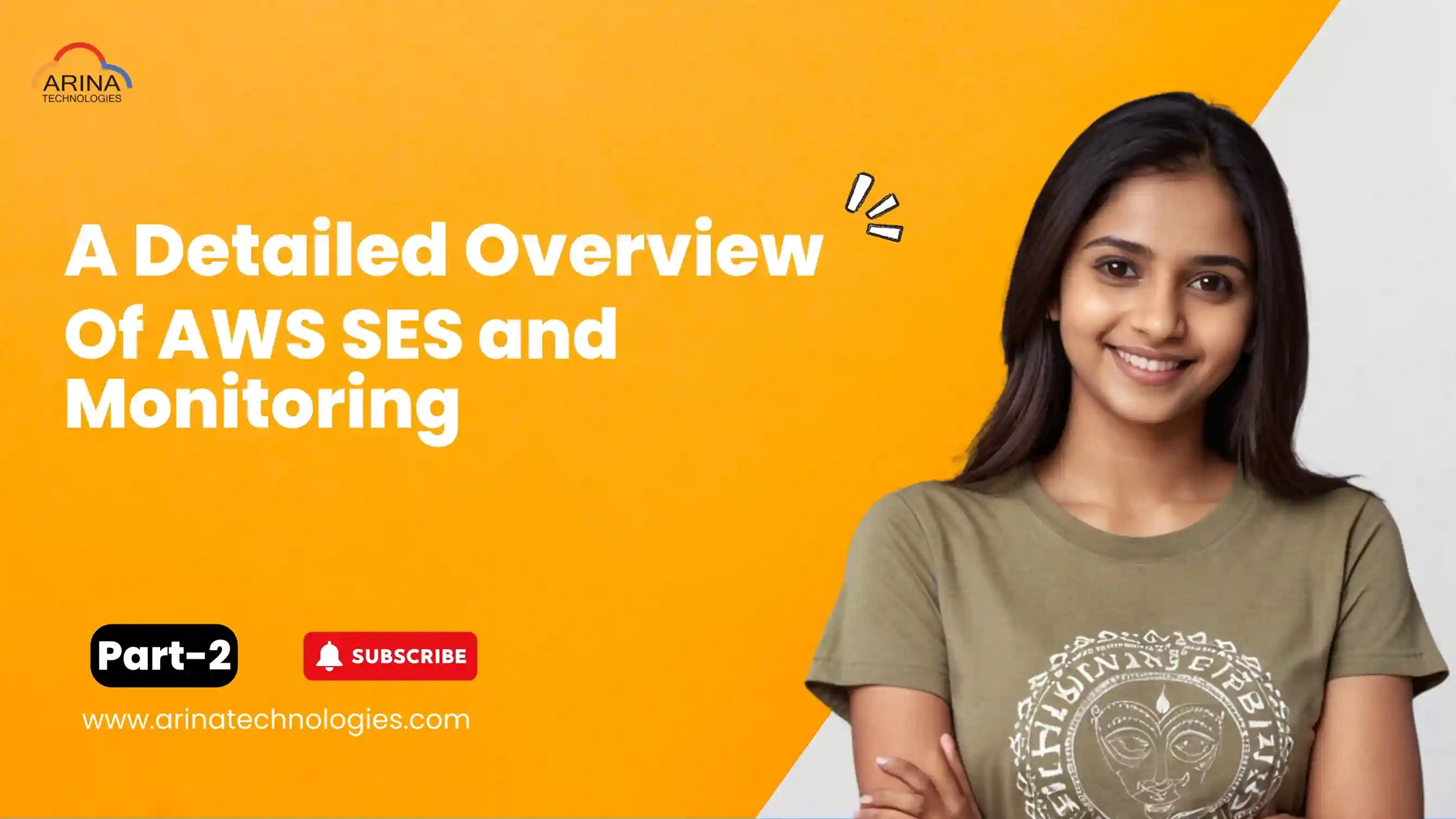 A Detailed Overview Of AWS SES and Monitoring - Part 2