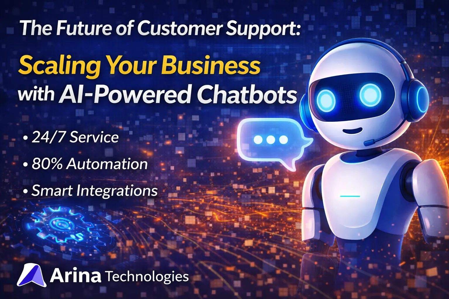 The Future of Customer Support: Scaling Your Business with AI-Powered Chatbots